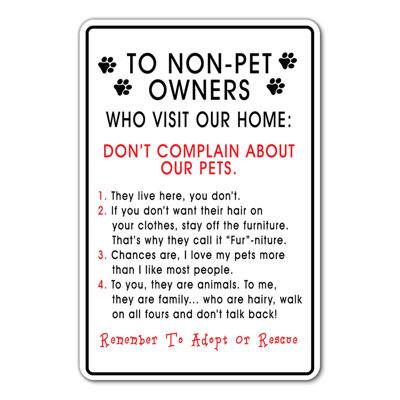 To Non-Pet Owners Who Visit Our Home Novelty Sign Wall Plaque Decoration