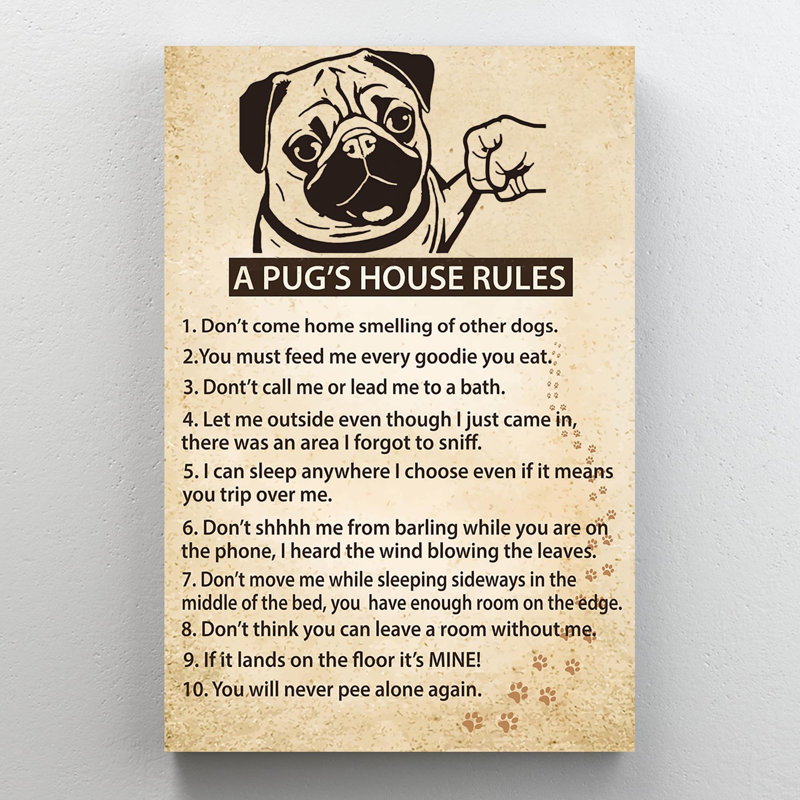 «Dessie A Pug's House Rules on Canvas», impression, H 20 po x l 16 po x P 1,25 po