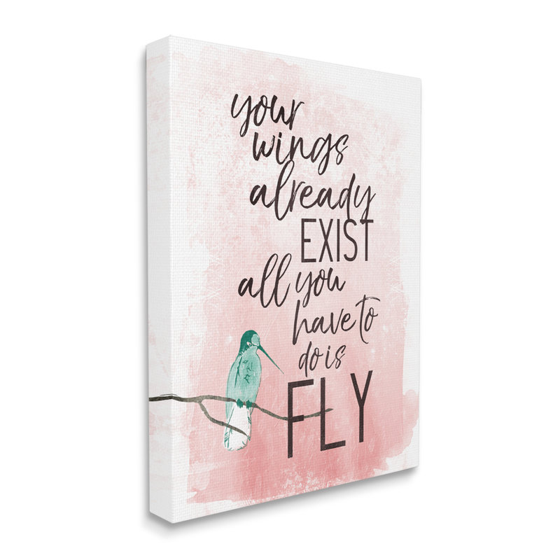 «Your Wings Déjà Exist Inspirational Expression Bird Metaphore» par Milli Villa - impression sur toile, Toile tendue