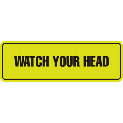 Standard Watch Your Head Sign(Black) - Medium