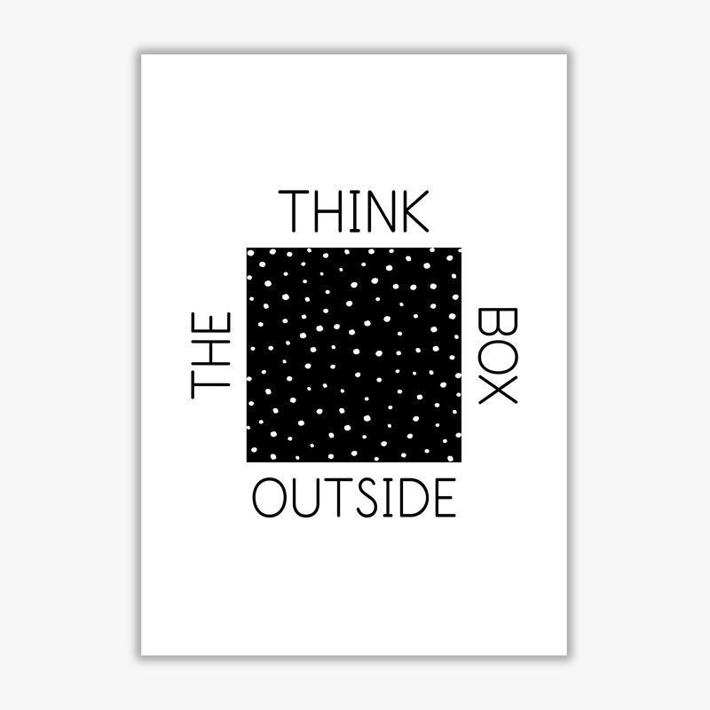 Think Outside The Box - Print, 30 cm H x 21 cm W x 1 cm D, No Frame