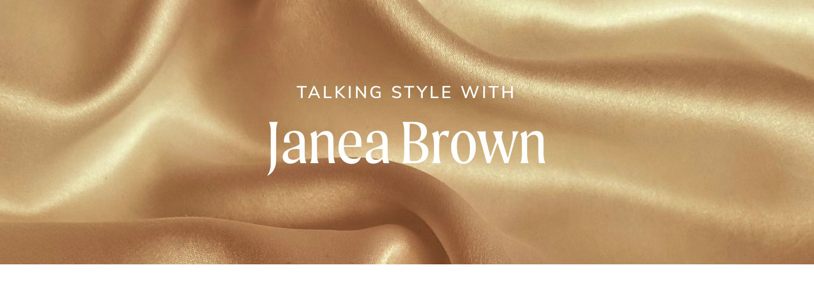 Talking Style with Janea Brown