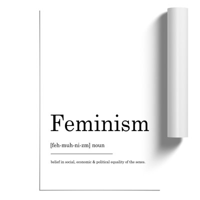 Definition of Feminism - Frameless Print