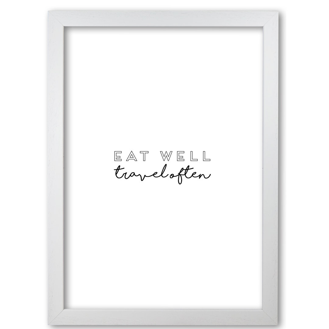 Eat Well Travel Often - Print