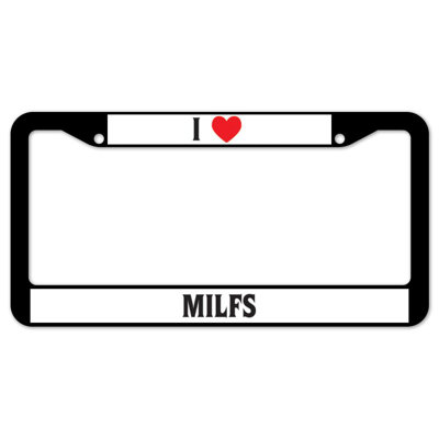I Love Milfs Plate Frame