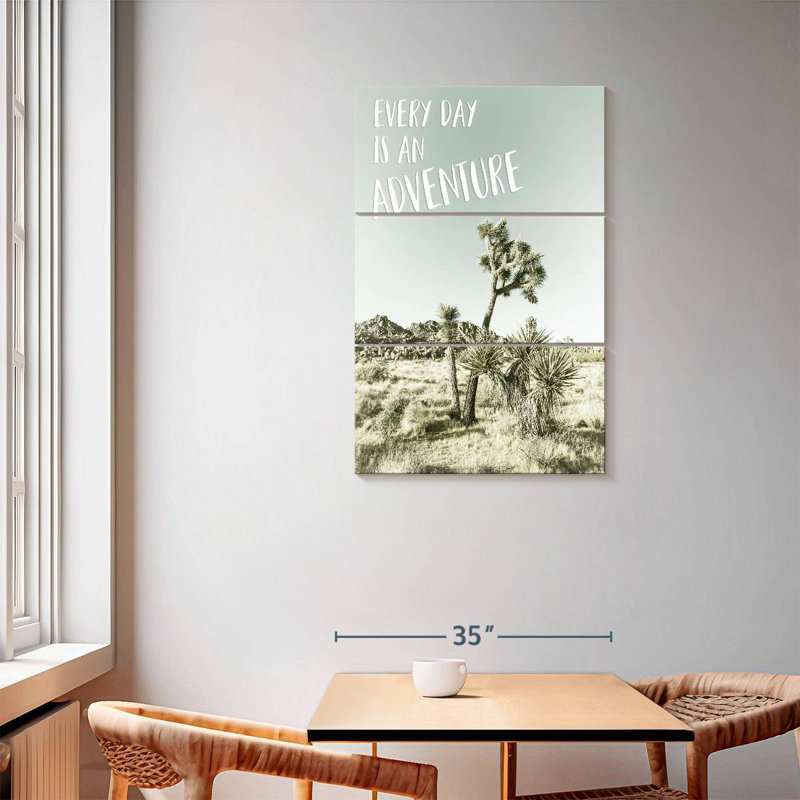 Every Day Is An Adventure Desert Impression, H 74 po x l 48 po