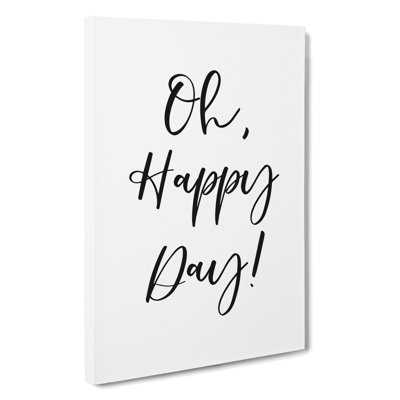 Oh Happy Day - Wrapped Canvas Print