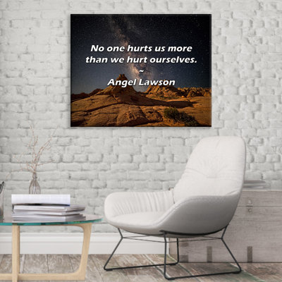Artsy Quote "No one hurts us more than we hurt ourselves." By Angel Lawson Gallery Wrapped Canvas