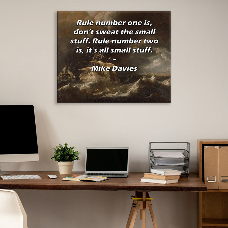 Toile tendue de la galerie ArtsyQuotes par Mike Davies: «La règle numéro un est de ne pas transpirer les petites choses. La règle numéro deux est que tout est petit.