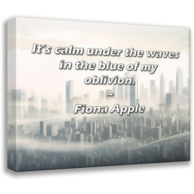 Fleur De Lis Living Gallery Wrapped Canvas By Fiona Apple: "It’s calm under the waves in the blue of my obl