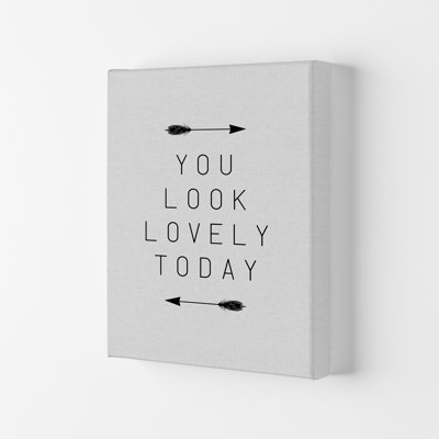 You Look Lovely Today - Print