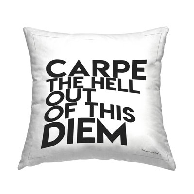 Coussin décoratif imprimé Carpe Out Of Diem Humor par House of Lulu