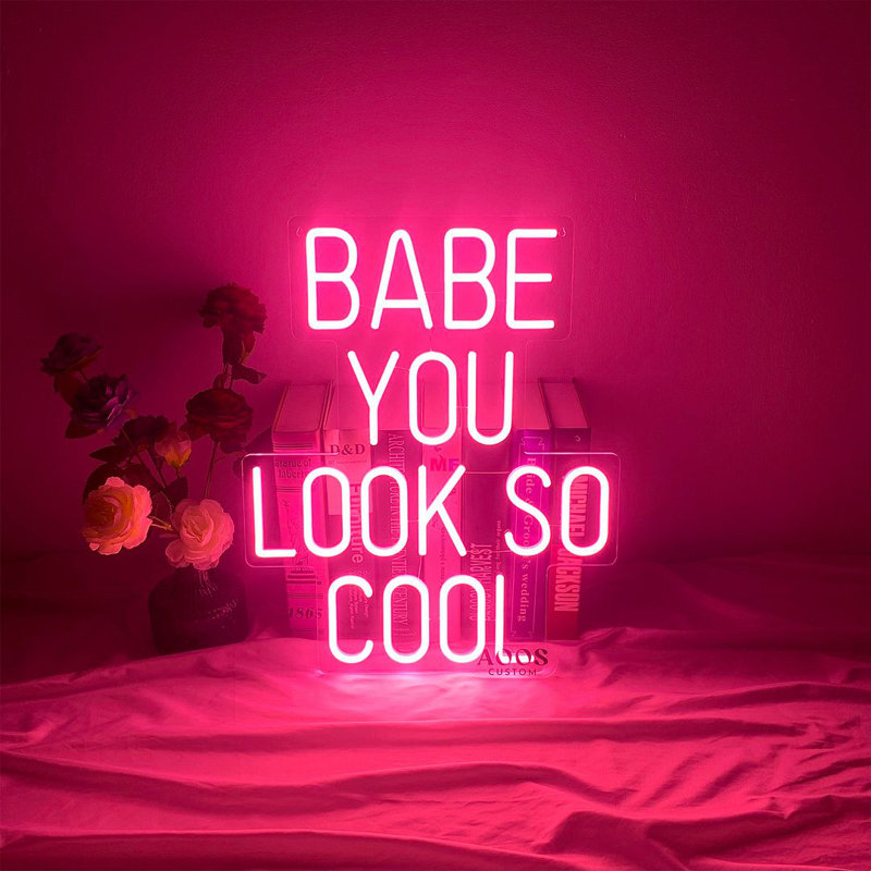 Babe You Look So Cool 16" LED Neon Sign