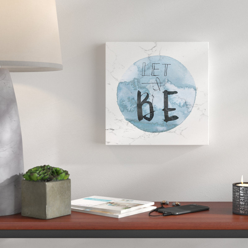 "Let it be", reproduction d’art textuel sur toile tendue, H 48 po x l 48 po x P 1,5 po