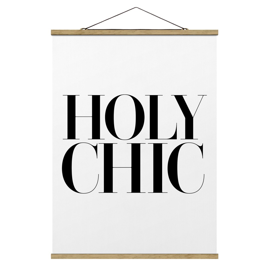 Stoffbild Mit Posterleisten - HOLY CHIC - Hochformat 4:3