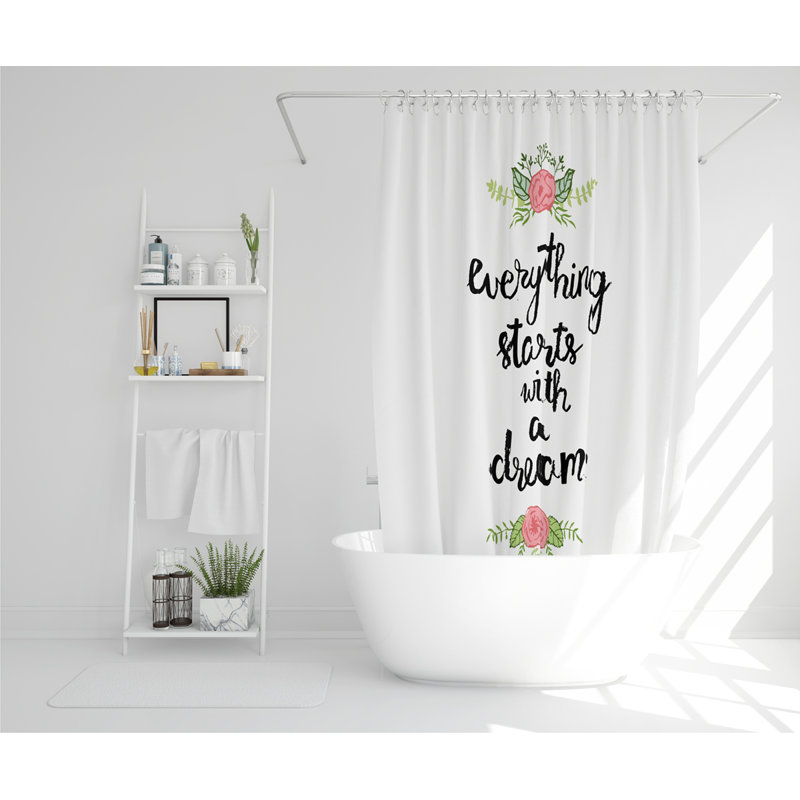 Everything Starts With A Dream Designer Shower Curtain