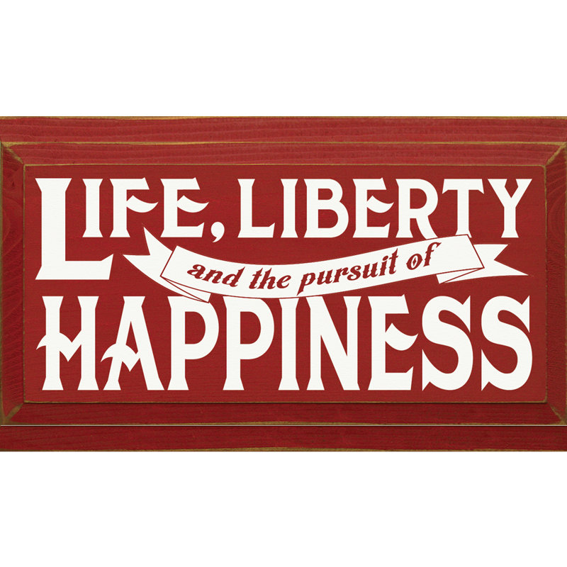 « life, liberté et la poursuite du bonheur », art textuel sur bois