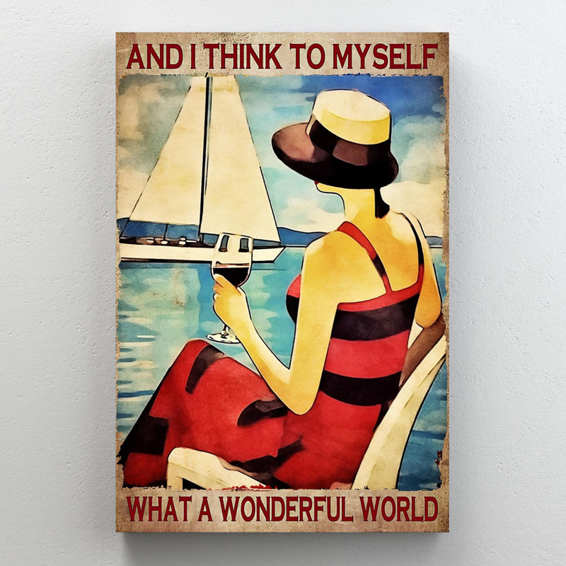 «Illythia Illythia Woman Wine What A Wonderful World», H 36 po x l 24 po x P 1,25 po