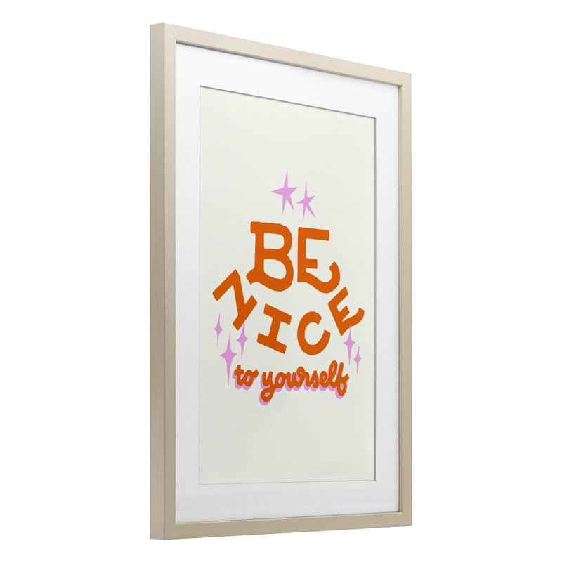 «Be Nice To Yourself», reproduction sous verre encadrée, design par Indira Prieto | IndySign, H 20 po x l 14 po