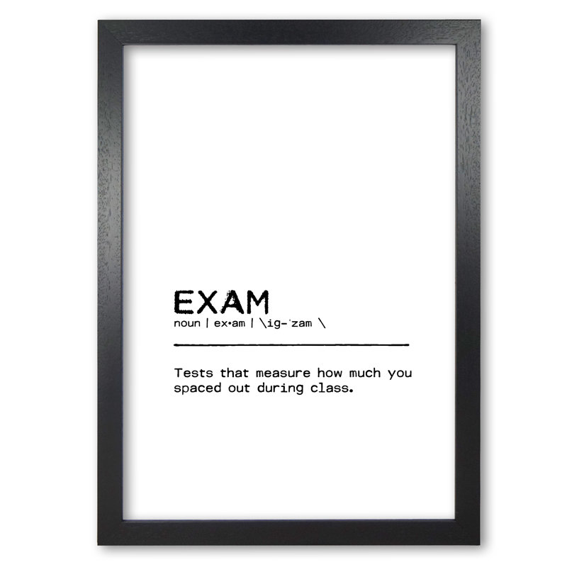 Exam Spaced Out - Print, Black Grain Frame, 60 cm H x 42 cm W x 5 cm D