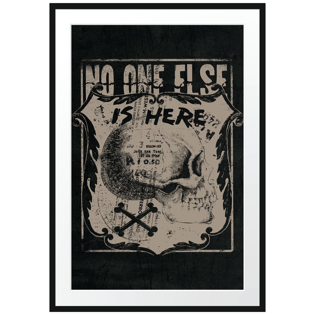 Gerahmtes Poster No One Else is Here Black