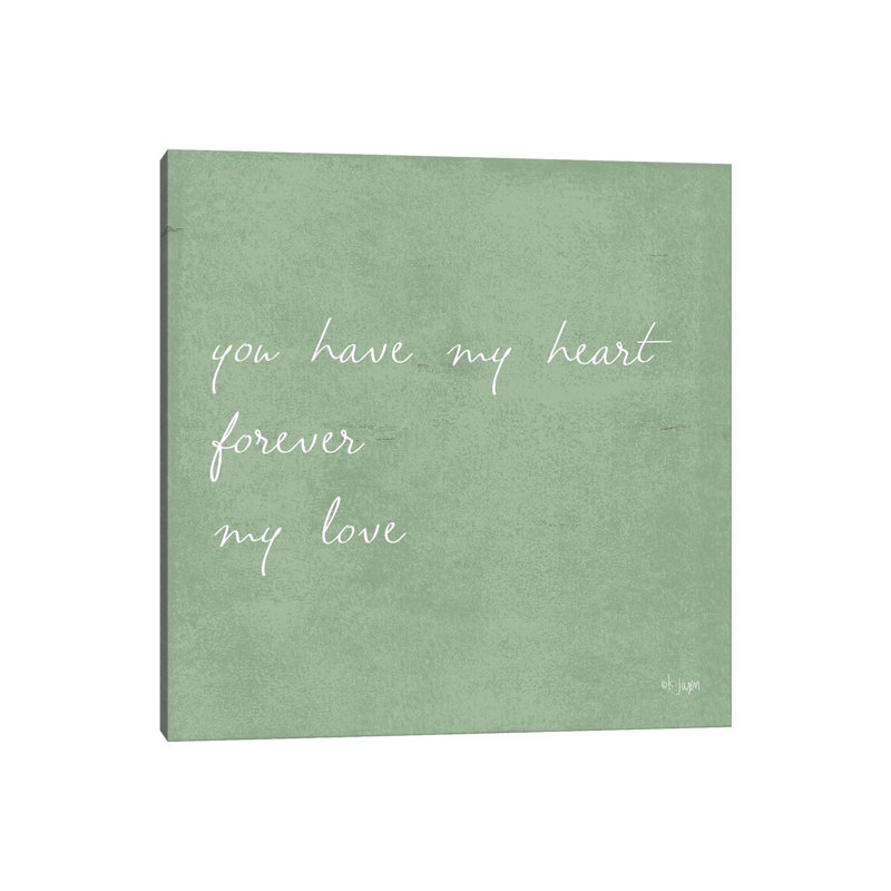 You Have My Heart by Jaxn Blvd. - Wrapped Canvas Gallery-Wrapped Canvas Giclée, 45.72 cm H x 45.72 cm W x 1.91 cm D