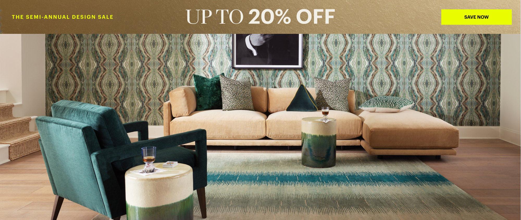 The Semi-Annual Design Sale: Up to 20% off, Shop Fast.