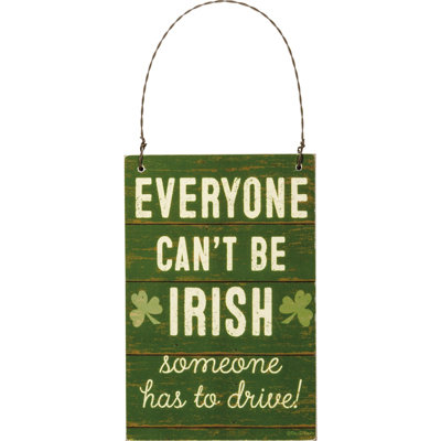 Everyone Can't Be Irish Ornament