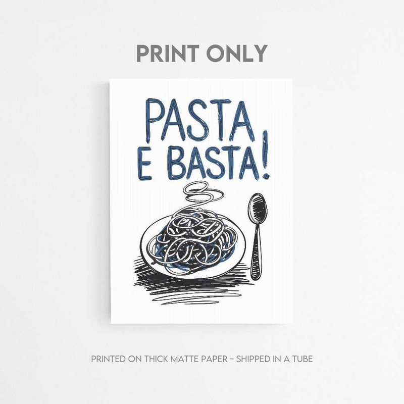 «Pasta E Basta», reproduction d'art encadrée | Art mural fabriqué à la main, impressions de couleurs éclatantes, cuisine