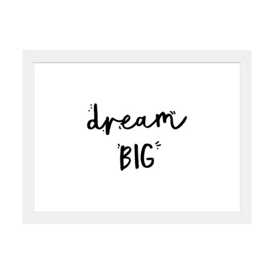 «Dream Big», reproduction d'art textuel