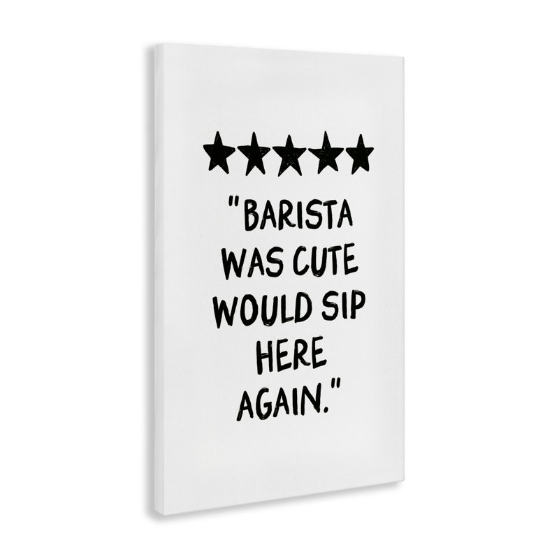 Toile Barista Was Cute Note, conception de JJ Design House LLC, H 24 po x l 16 po