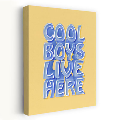 Cool Boys Live Here Bold Contemporary Modern Wall Art Print 1 Piece Wrapped Canvas Wall Art