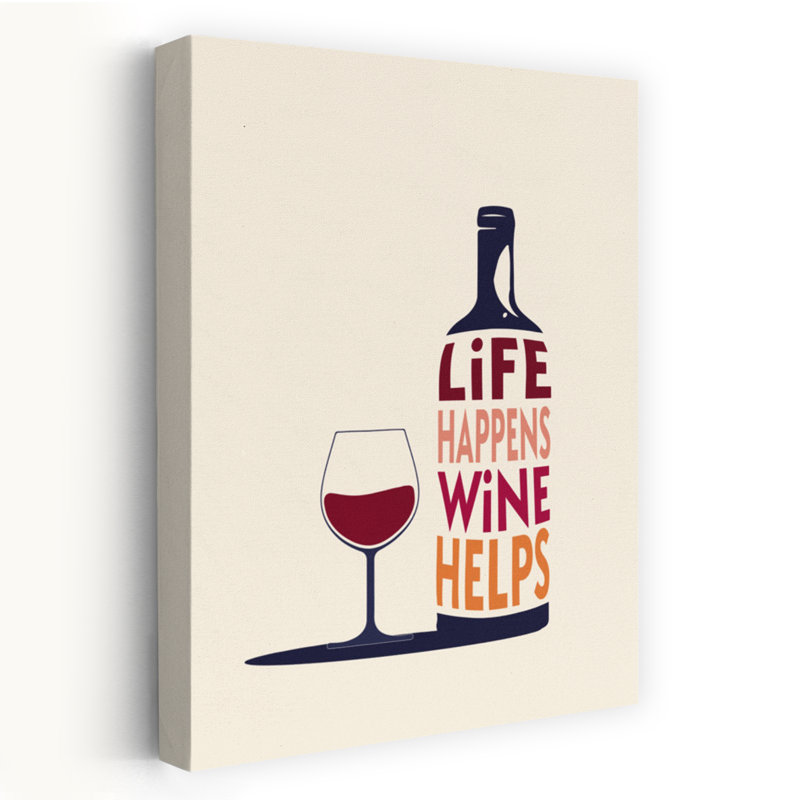Art mural moderne minimaliste Life Happens Wine Helps, H 18 po x l 12 po