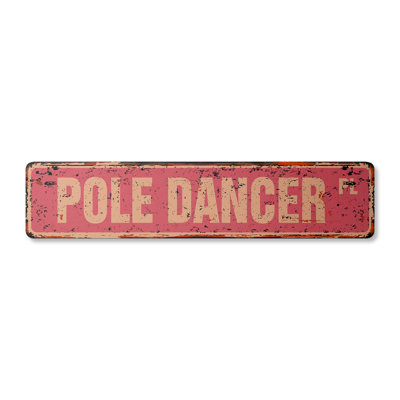 Plaque de rue Pole Dancer aluminium 4 po x 18 po