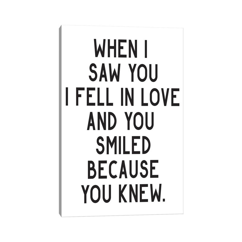 When I Saw You I Fell In Love by Pixy Paper - Wrapped Canvas Print, 20.32 cm H x 30.48 cm W