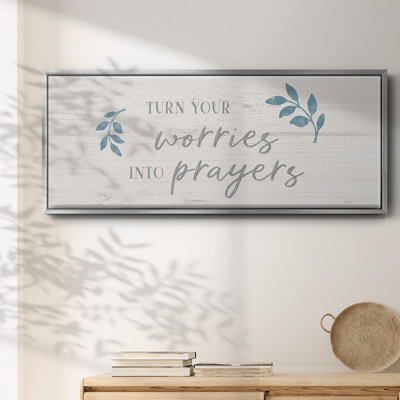 Worries into Prayers- Framed Canvas