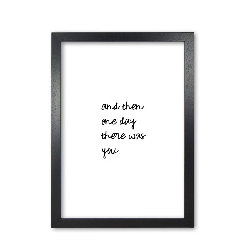 And Then One Day Couples Quote - Print, 84.1cm H x 59.4cm W x 4cm D, Wrapped Canvas