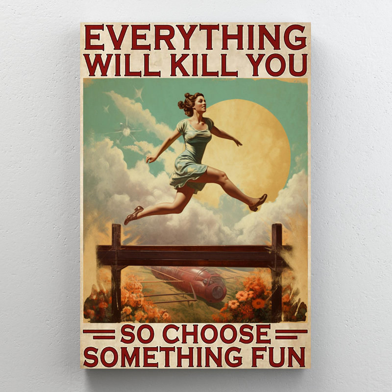 " Jump Choose Something Fun ", 36" H x 24" W x 1.25" D