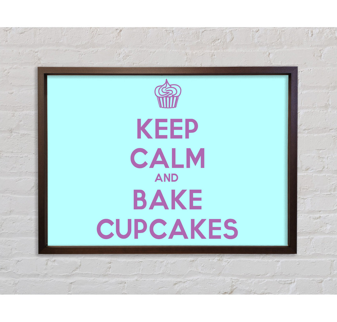 Küche Zitat Keep Calm Bake Cupcakes - Drucken