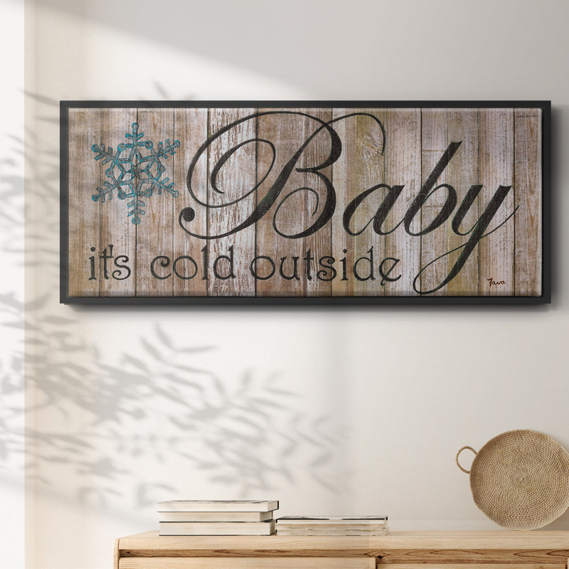Baby It's Cold- Framed Canvas