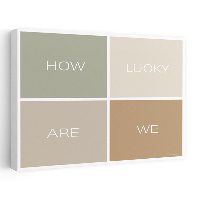 «How Lucky Are We», art moderne minimaliste contemporain, H 16 po x l 24 po