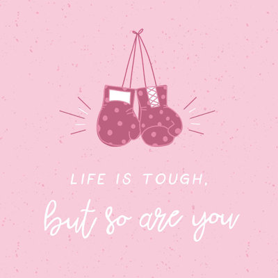 " Life Is Tough Pink Boxing Gloves "