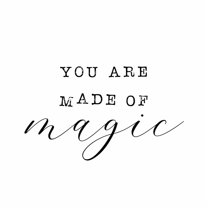 «You Are Made of Magic», art textuel sur toile tendue, H 12 po x l 12 po