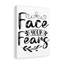Face Your Fears - Wrapped Canvas Print