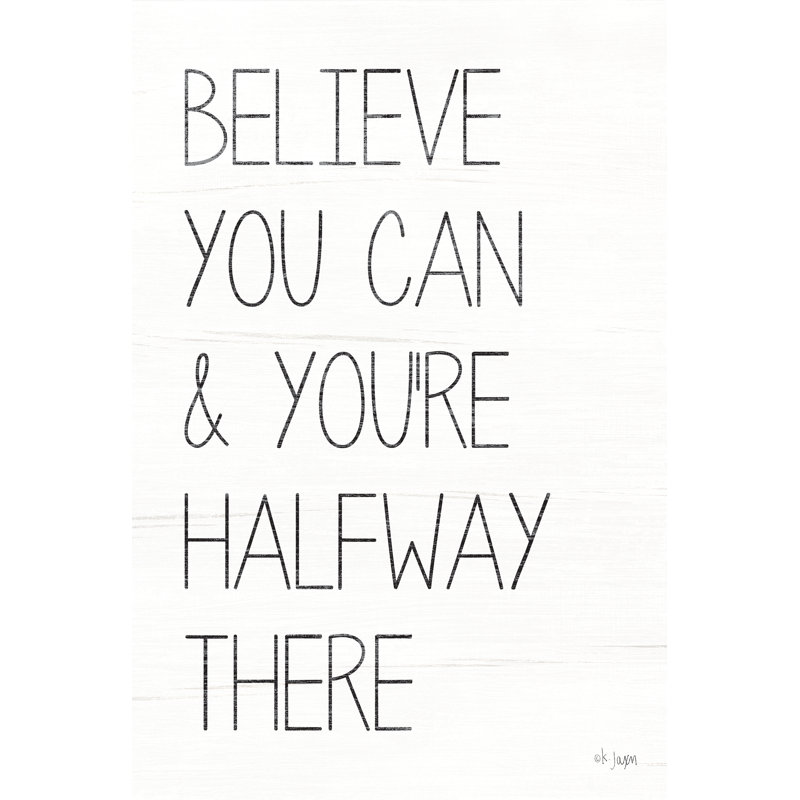 Believe You Can - art textuel, H 30 po x l 20 po, Non, Toile tendue