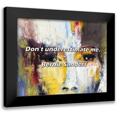 Latitude Run® Bernie Sanders Quote: Don’t underestimate me.