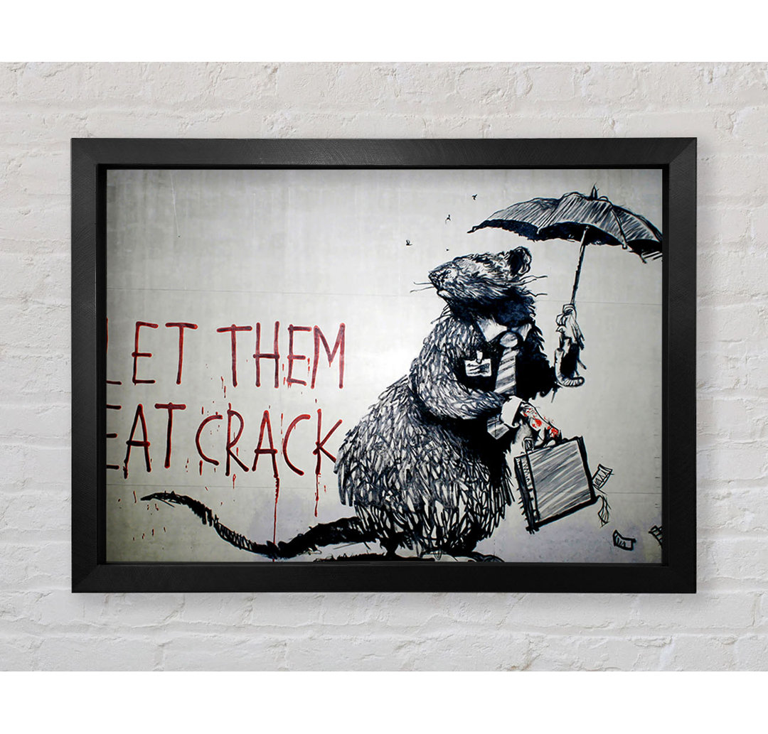 Let Them Eat Crack - Einzelne Bilderrahmen Kunstdrucke