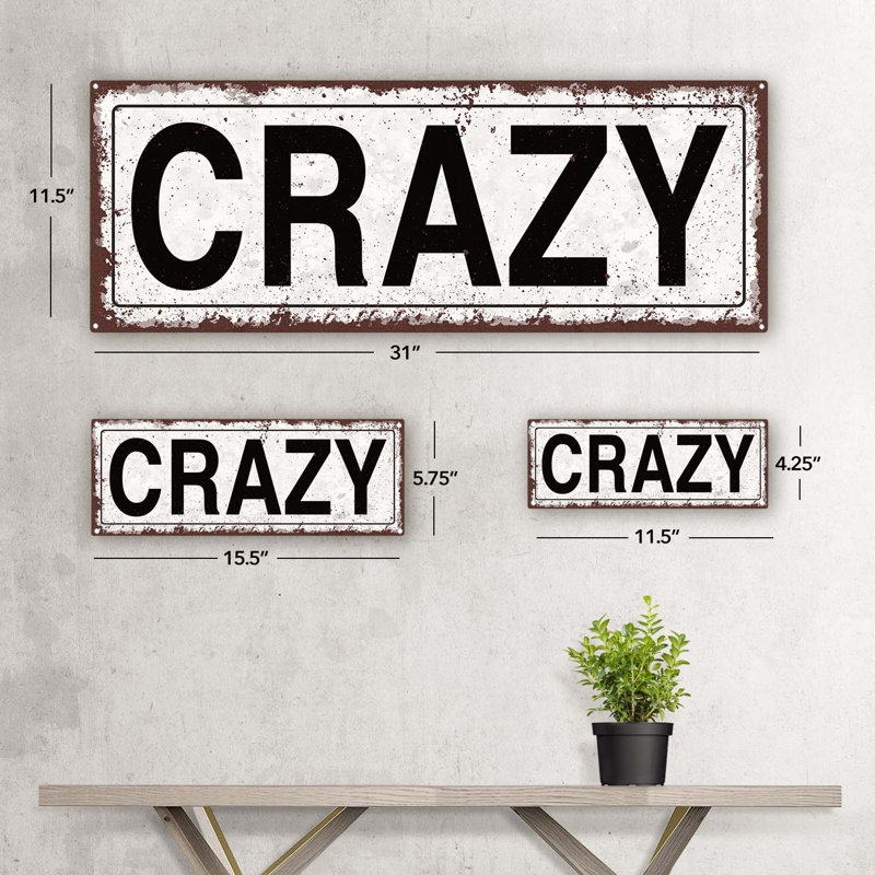 «Crazy» sur métal, H 4,25 po x l 11,5 po