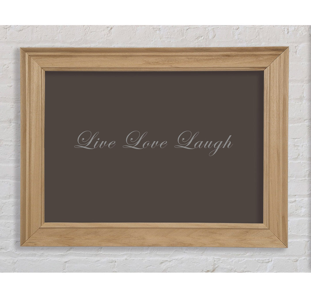 Liebe Zitat Live Love Laugh 2 Chocolate - Druck