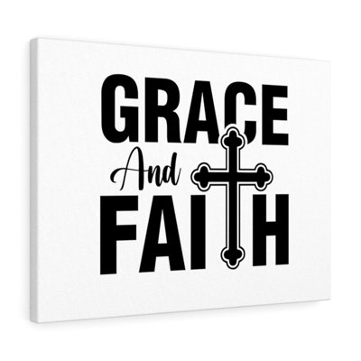 Grace And Faith - Wrapped Canvas Print